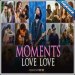 Love In 2024 (Moments Of Love Mashup) Dip SR Mp3
